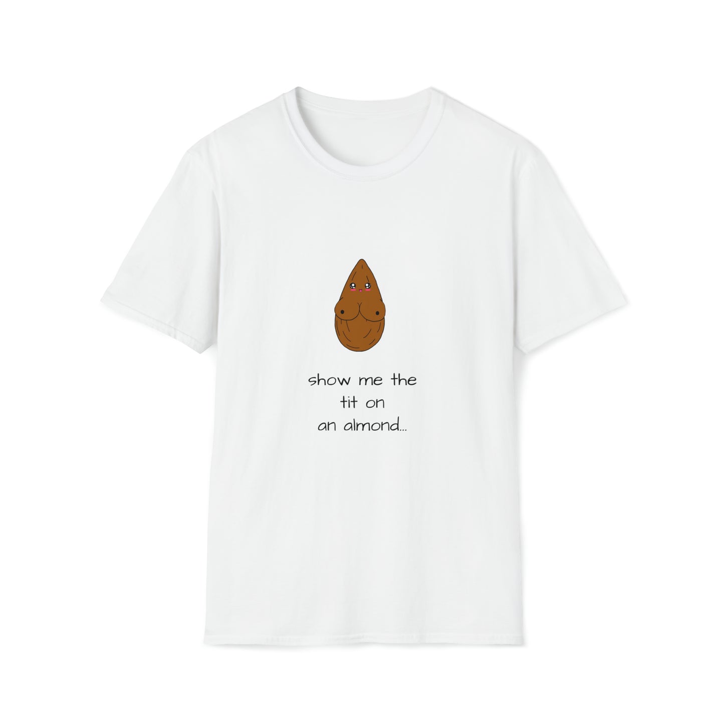 Almond Tits SZNS Unisex Softstyle T-Shirt