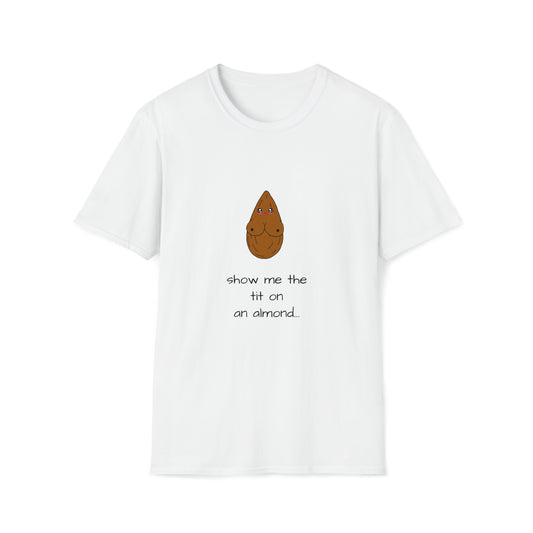 Almond Tits SZNS Unisex Softstyle T-Shirt